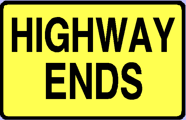 [HIGHWAY ENDS]